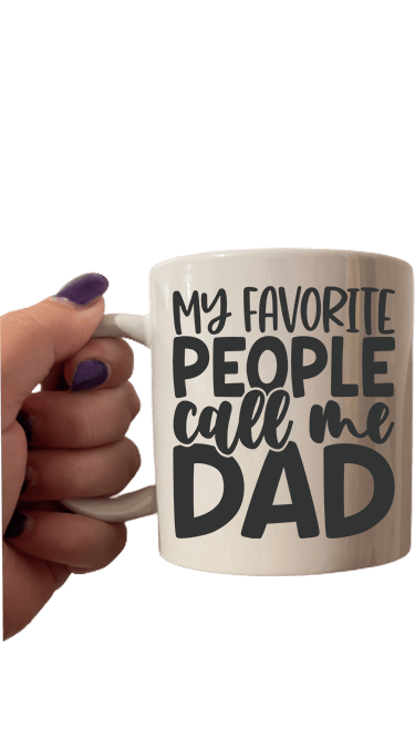 My Favorite People Call Me Dad Mug